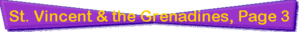 St. Vincent & the Grenadines, Page 3