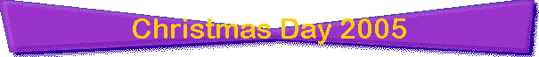 Christmas Day 2005